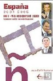 España 2004-2005. Del 11-M Al Retocontra El Estado. Comentarios Sociales Con Bastante Sarcasmo