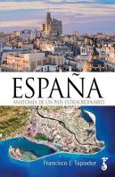 España Anatomia De Un Pais Extraordinario