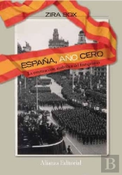 España, Año Cero (La Construccion Simbolica Del Franquismo) 