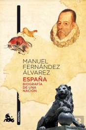 España. Biografía De Una Nación