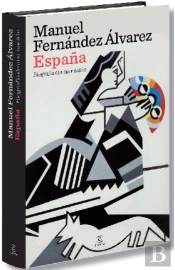 España. Biografía De Una Nación