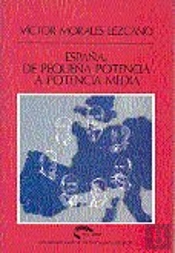 España, De Pequeña Potencia A Potencia Media