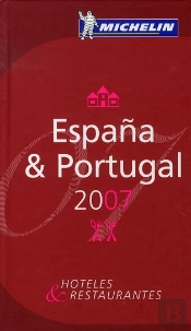 España & Portugal 2007 - Hoteles & Restaurantes