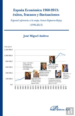 Bertrand.pt - España Económica 1960-2013. Éxitos, Fracasos Y Fluctuaciones