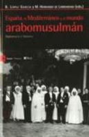 España, El Mediterraneo Y El Mundo Arabomusulman
