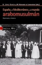 España, En El Mediterráneo Y El Mundo Arabomusulmán