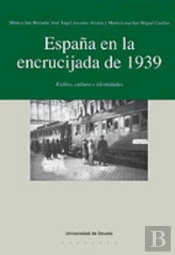 España En La Encrucijada De 1939