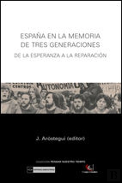 Bertrand.pt - España En La Memoria De Tres Generaciones. De La Esperanza A La Reparación