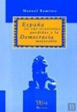 Bertrand.pt - España En Sus Ocasiones Perdidas Y La Democracia Mejorable