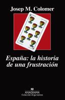España: La Historia De Una Frustración