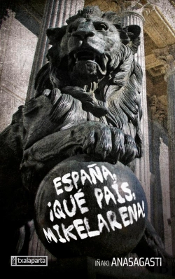 Bertrand.pt - España, Que Pais, Mikelarena