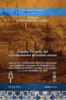 Espana-Turquia, Del Enfrentamiento Al Analisis Mutuo