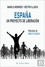 España. Un Proyecto De Liberación