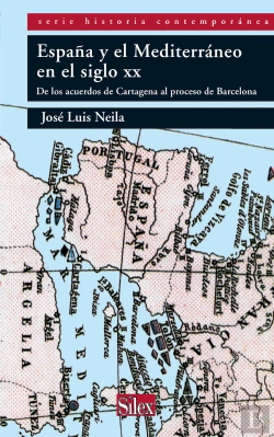 Bertrand.pt - España Y El Mediterraneo En El Siglo Xx