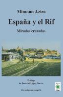 España Y El Rif Miradas Cruzadas