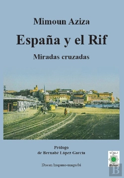 Bertrand.pt - España Y El Rif Miradas Cruzadas
