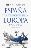 España Y La Creacion De La Europa Moderna