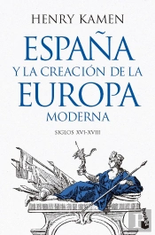 España Y La Creacion De La Europa Moderna