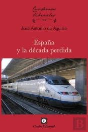 España Y La Década Perdida