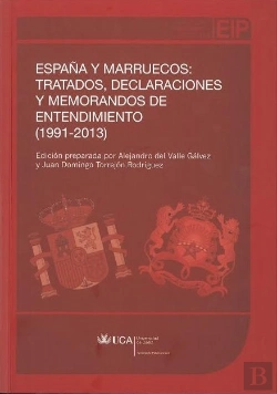 Bertrand.pt - España Y Marruecos: Tratados, Declaraciones Y Memorandos De Entedimiento (1991-2013)