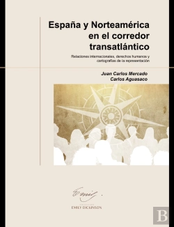 Bertrand.pt - España Y Norteamerica En El Corredor Transatlantico. Relaciones Internacionales,