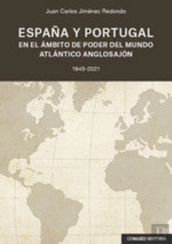 Bertrand.pt - España Y Portugal En El Ámbito De Poder Del Mundo Atlantico