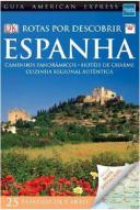 Espanha - Rotas por Descobrir