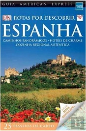 Espanha - Rotas por Descobrir