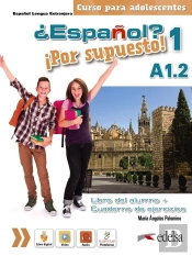 ¿Español? ¡Por Supuesto! 1 A1.2. Libro Del Alumno + Ejercicios