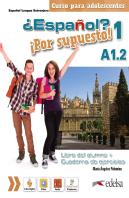 ¿Español? ¡Por Supuesto! 1 A1.2. Libro Del Alumno + Ejercicios