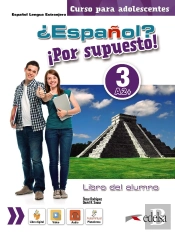 ¿Español? ¡Por Supuesto! 3-A2. Libro Del Alumno 