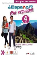 ¿Español? ¡Por Supuesto! 4. Libro Del Alumno