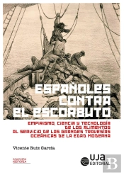 Españoles Contra El Escorbuto Empirismo Ciencia Y Tecnolog