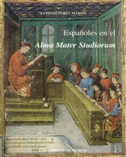 Bertrand.pt - Españoles En El Alma Mater Studiorum