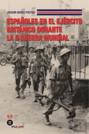 Españoles En El Ejercito Britanico Durante La Ii Guerra Mundial
