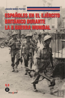 Bertrand.pt - Españoles En El Ejercito Britanico Durante La Ii Guerra Mundial