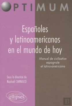 Bertrand.pt - Espanoles Y Latinoamericanos En El Mundo De Hoy. Manuel De Civilisation Espagnole Et Latino-Américaine