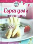Espargos e Morangos