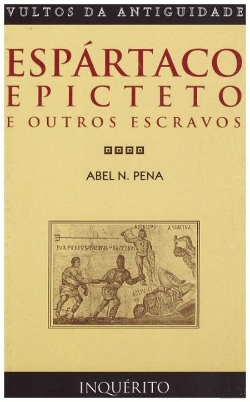 Bertrand.pt - Espártaco, Epicteto e outros escravos