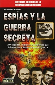 Esp¡As Y La Guerra Secreta