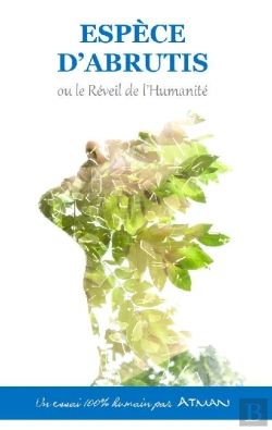 Bertrand.pt - Espece D'Abrutis Ou Le Réveil De L'Humanité