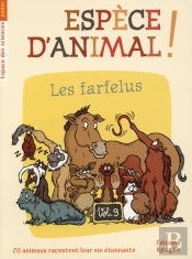 Espece D'Animal ! Tome 9 ; Les Farfelus