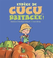 Espèce De Cucurbitacée !