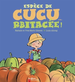 Bertrand.pt - Espèce De Cucurbitacée !
