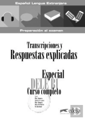Especial Dele B1. Curso Completo. Transcripciones Y Respuestas Explicadas