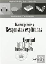 Especial Dele B2 Curso Completo. Libro De Respuestas Explicadas Y Transcripciones