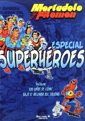 Especial Superheroes Mortadelo Y Filemon