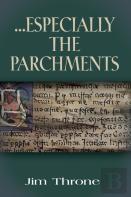 ...Especially The Parchments