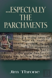 ...Especially The Parchments