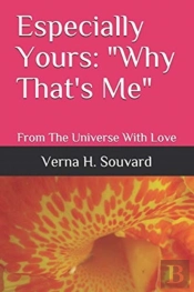 Especially Yours:  Why That'S Me : From